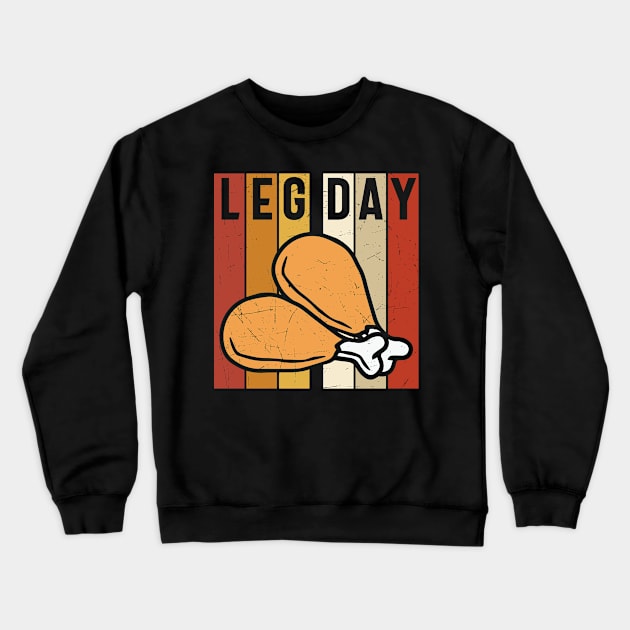 Leg Day chicken joints Crewneck Sweatshirt by JB's Design Store